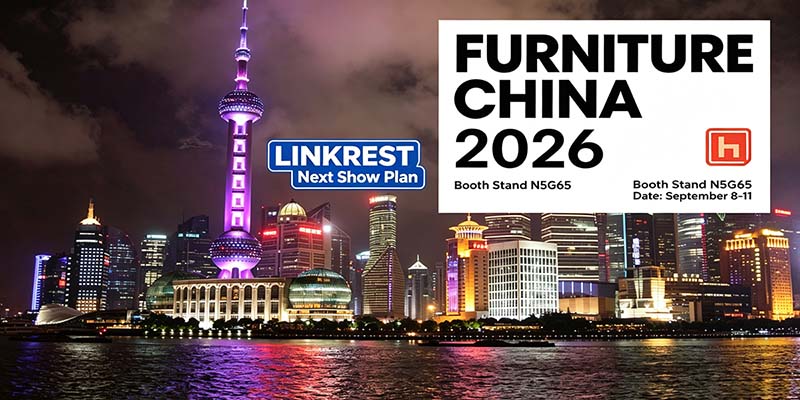 LINKREST Kommende Ausstellung Furniture China Shanghai